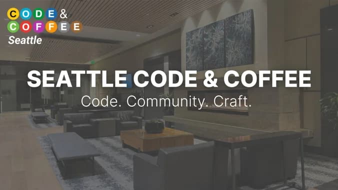 [Location change!] Seattle Code & Coffee @ Northeastern University