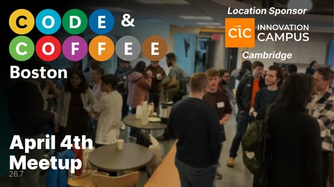 Boston Code and Coffee @ CIC